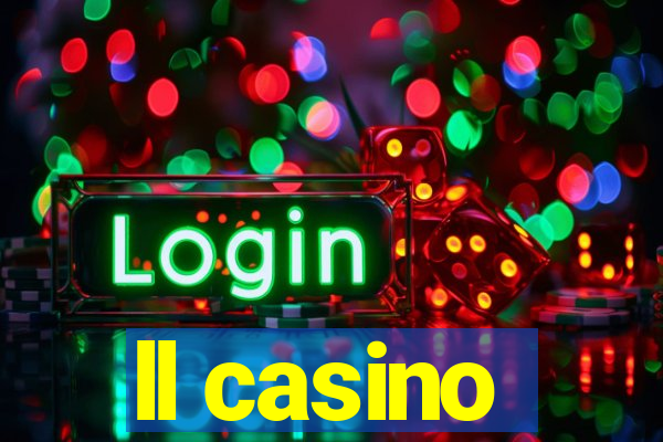 ll casino