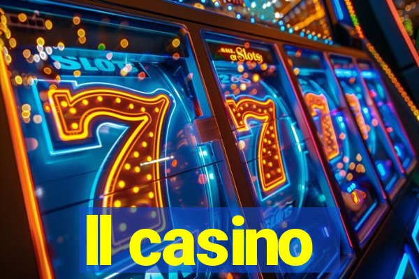 ll casino