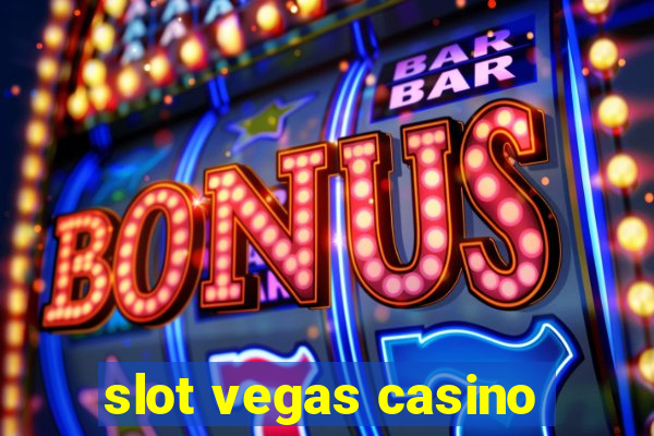 slot vegas casino