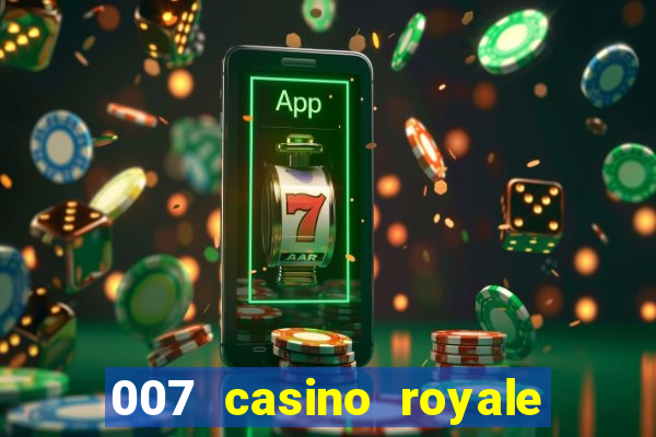 007 casino royale completo legendado