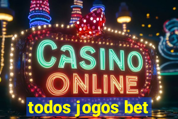 todos jogos bet