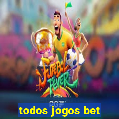 todos jogos bet