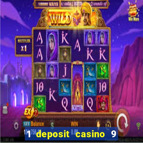 1 deposit casino 9 masks of fire