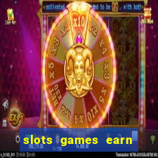 slots games earn cash money pf2