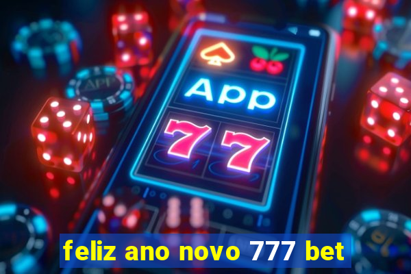 feliz ano novo 777 bet