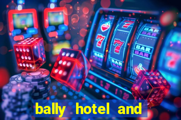 bally hotel and casino las vegas