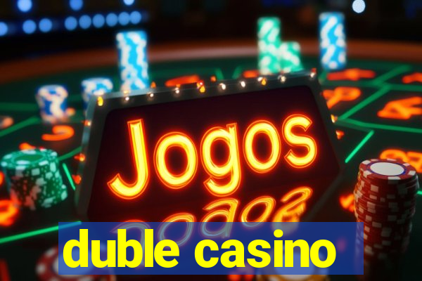 duble casino