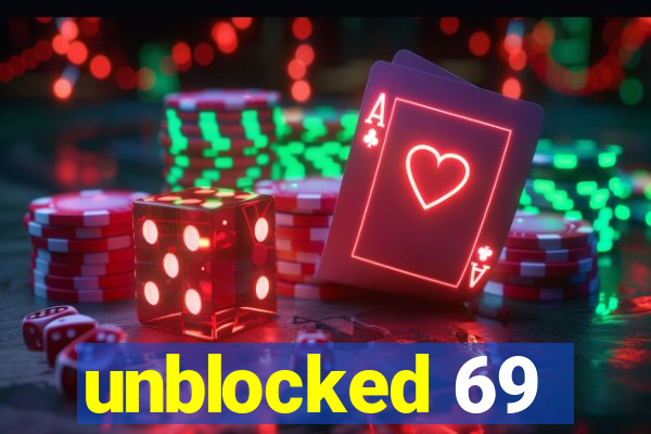 unblocked 69