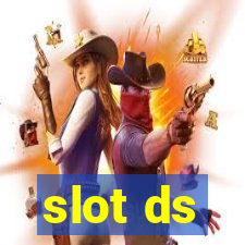 slot ds