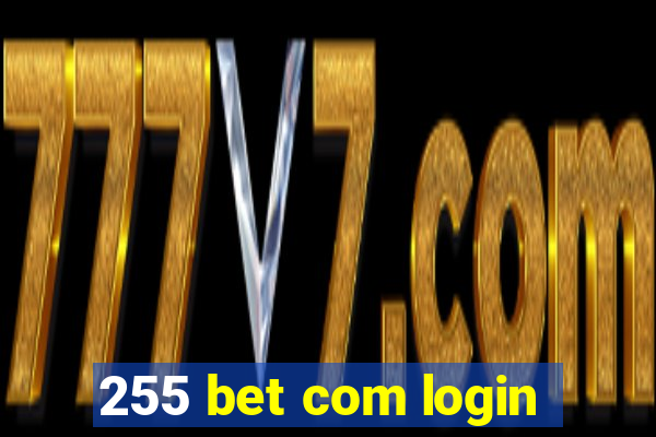 255 bet com login