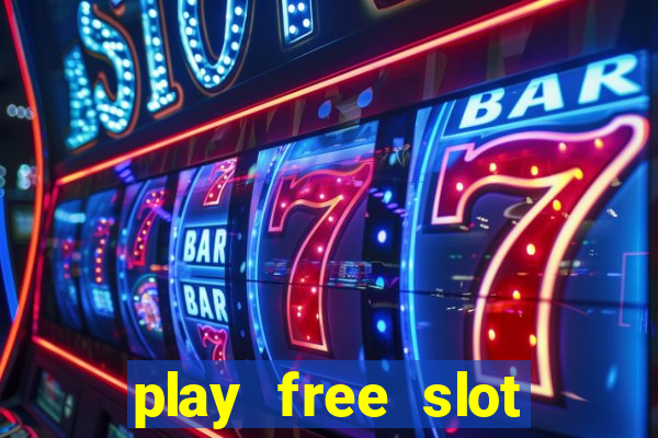 play free slot machine games