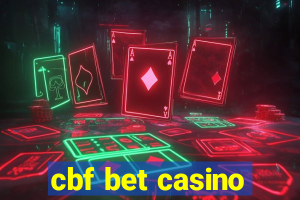 cbf bet casino