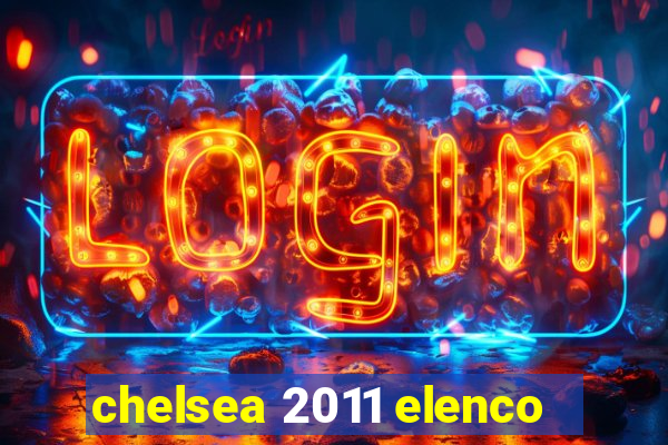 chelsea 2011 elenco