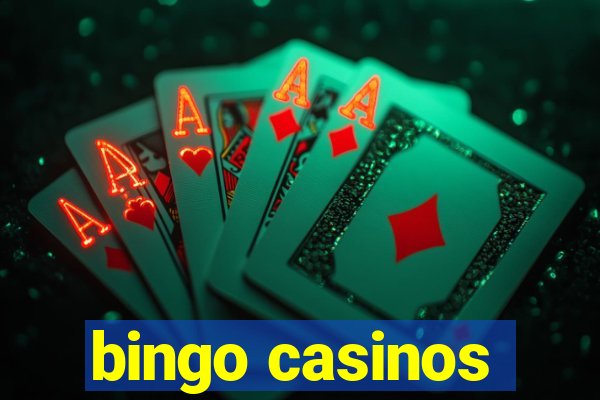 bingo casinos