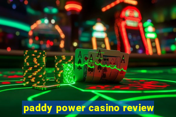 paddy power casino review