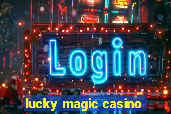 lucky magic casino