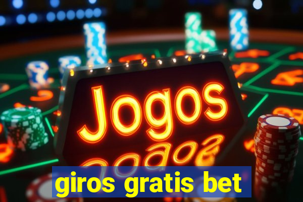 giros gratis bet