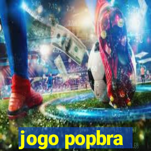 jogo popbra