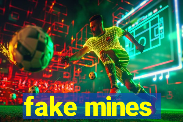 fake mines