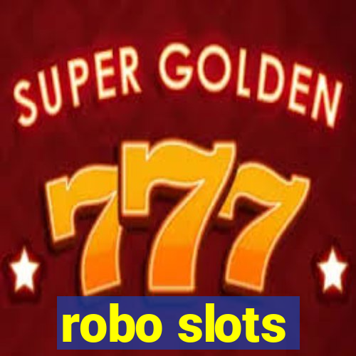 robo slots