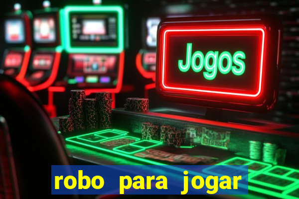 robo para jogar fortune tiger