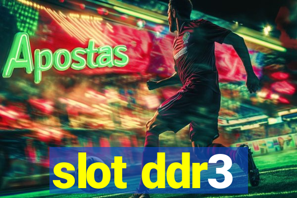 slot ddr3