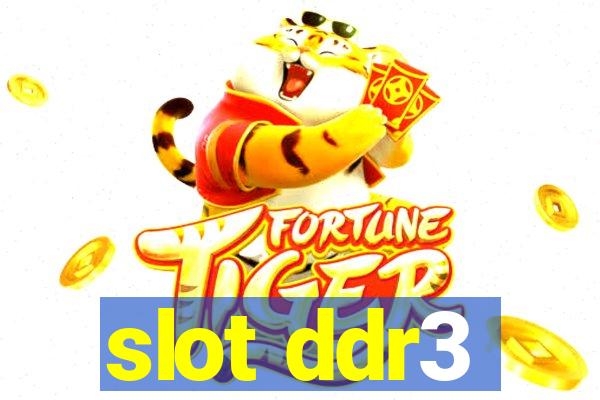 slot ddr3