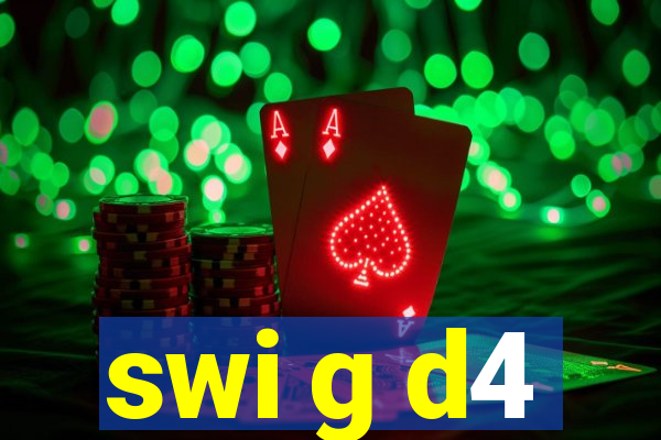 swi g d4