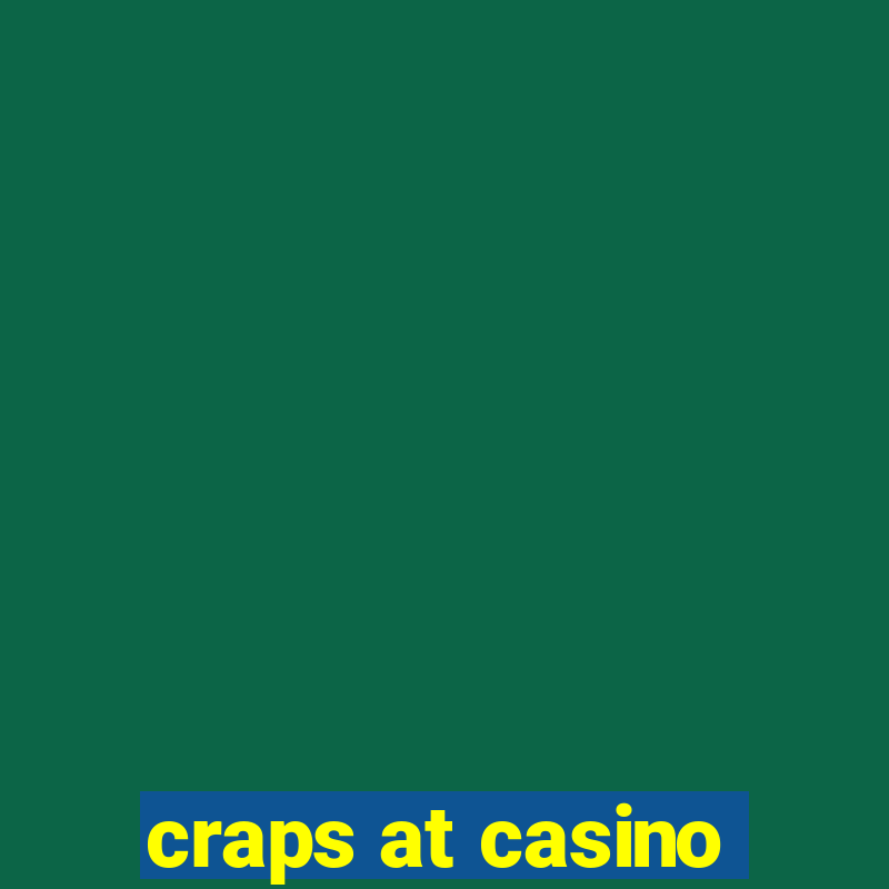 craps at casino