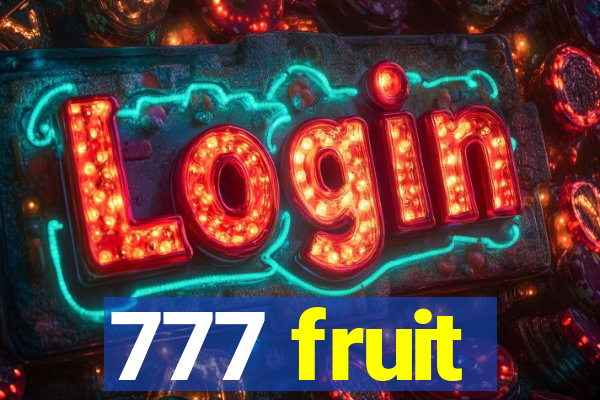 777 fruit