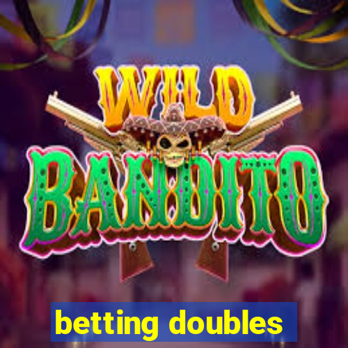 betting doubles