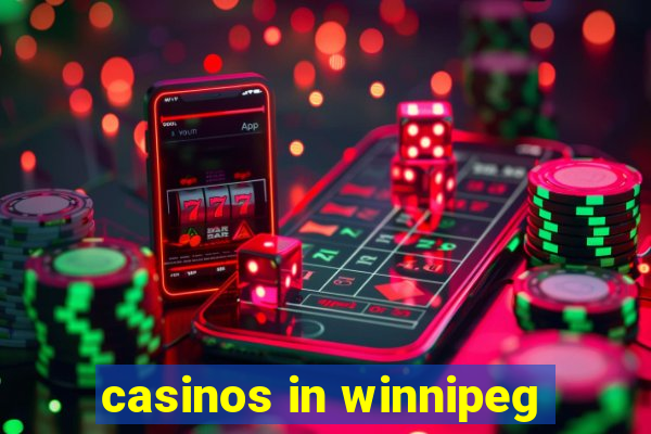 casinos in winnipeg