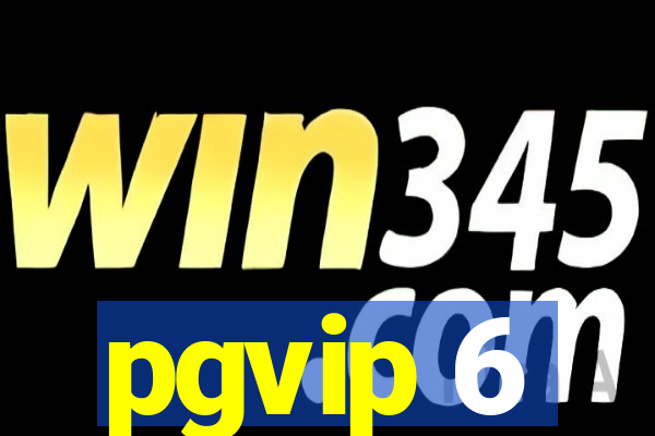 pgvip 6