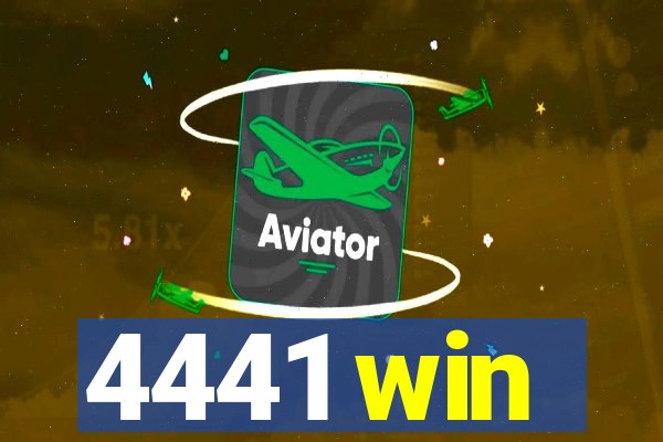 4441 win