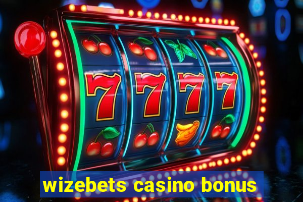 wizebets casino bonus