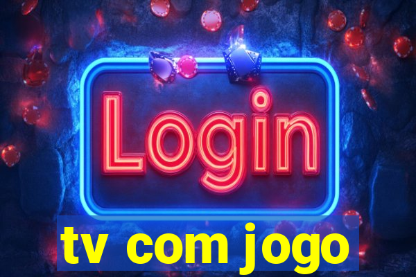 tv com jogo