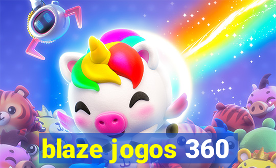 blaze jogos 360