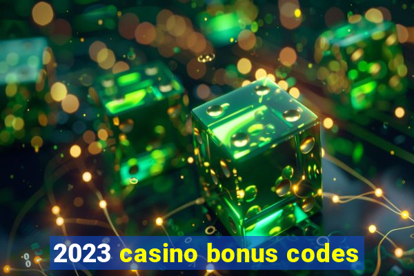 2023 casino bonus codes