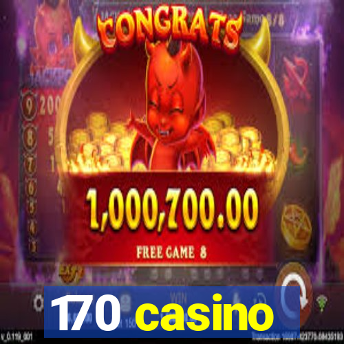 170 casino