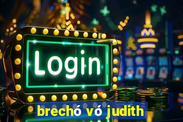 brechó vó judith