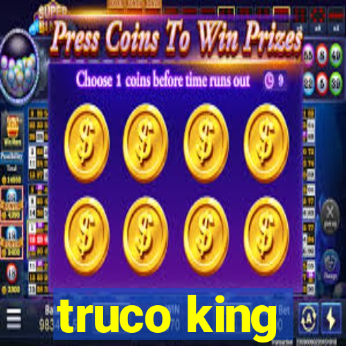 truco king