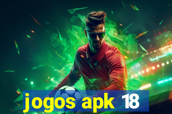 jogos apk 18