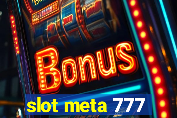 slot meta 777