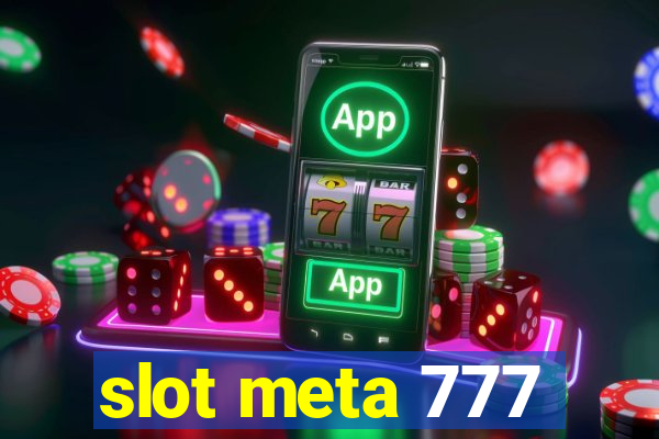 slot meta 777