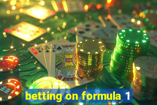 betting on formula 1