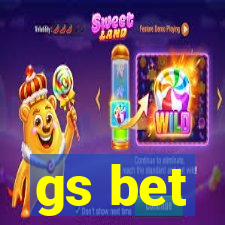 gs bet