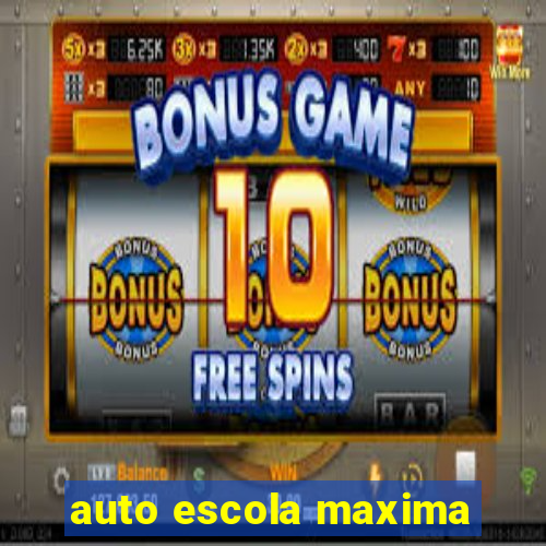 auto escola maxima