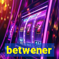 betwener