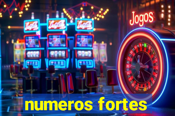 numeros fortes