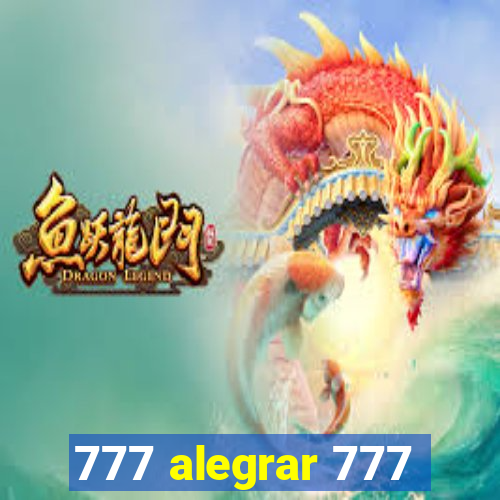 777 alegrar 777